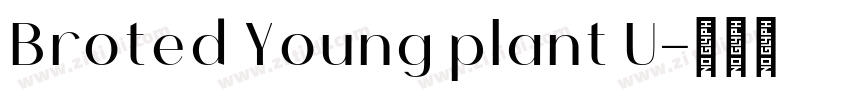 Broted Young plant U字体转换